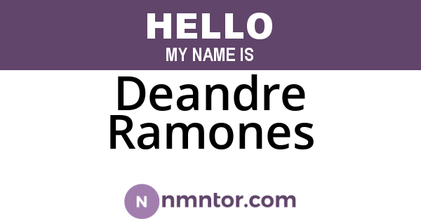 Deandre Ramones