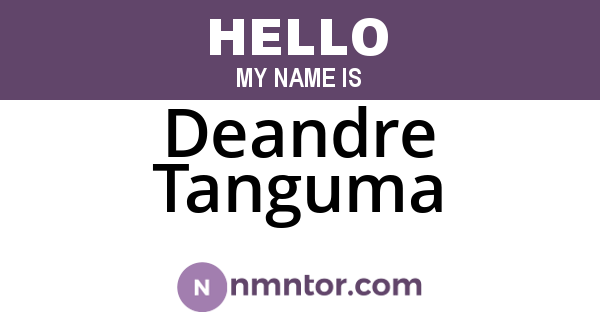 Deandre Tanguma