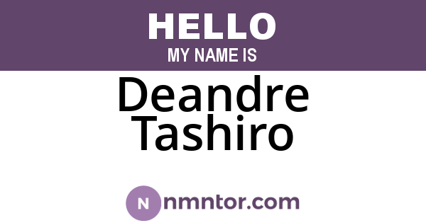 Deandre Tashiro