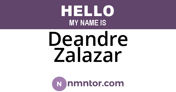 Deandre Zalazar