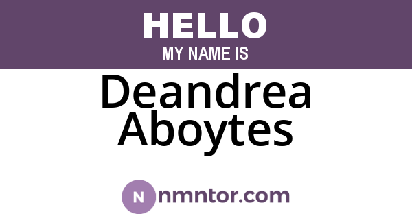 Deandrea Aboytes