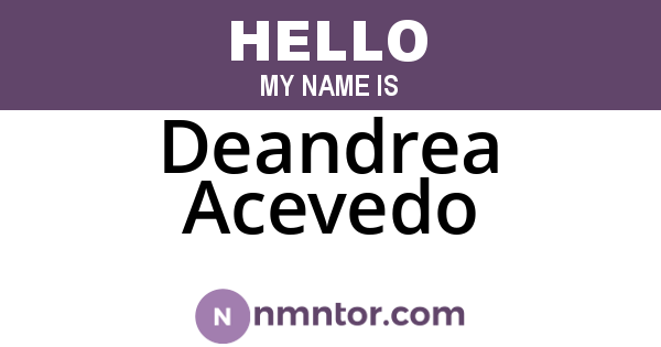 Deandrea Acevedo