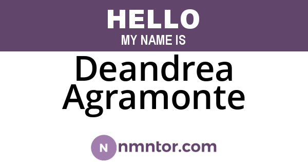 Deandrea Agramonte