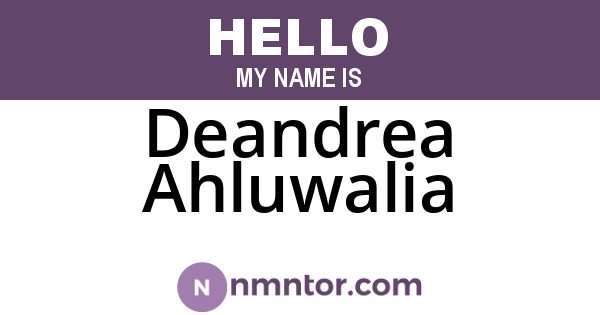 Deandrea Ahluwalia