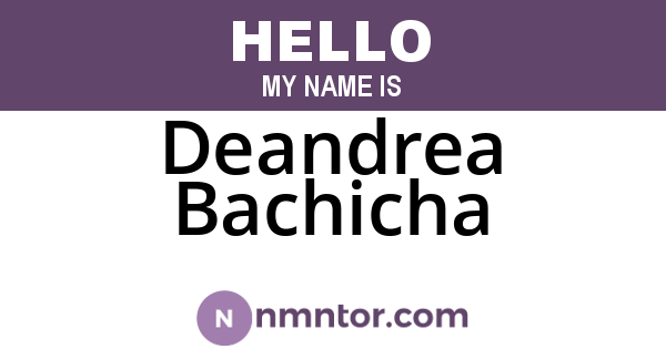 Deandrea Bachicha