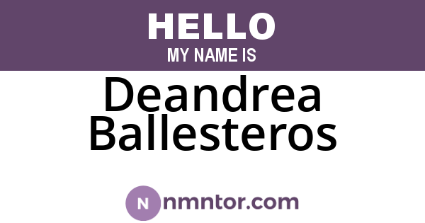 Deandrea Ballesteros