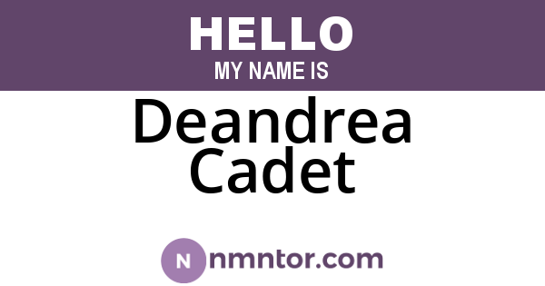 Deandrea Cadet