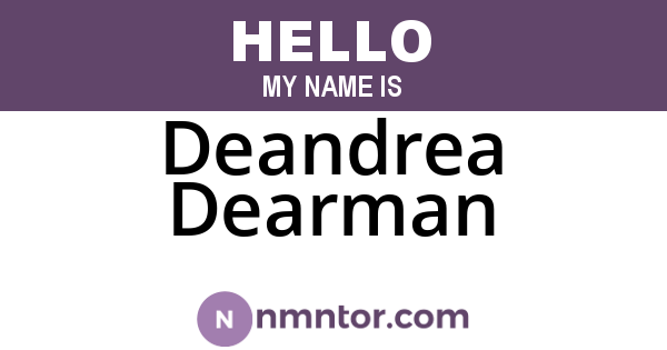 Deandrea Dearman