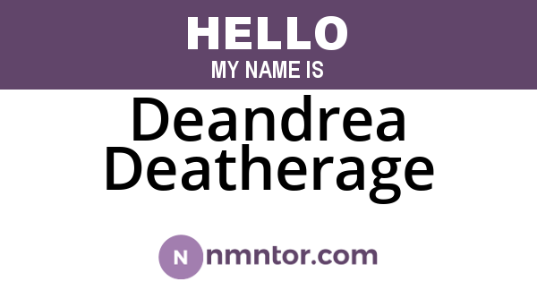 Deandrea Deatherage