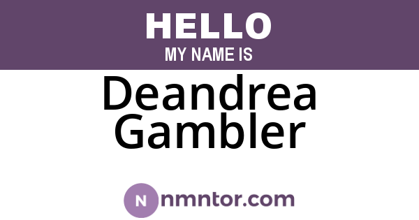 Deandrea Gambler
