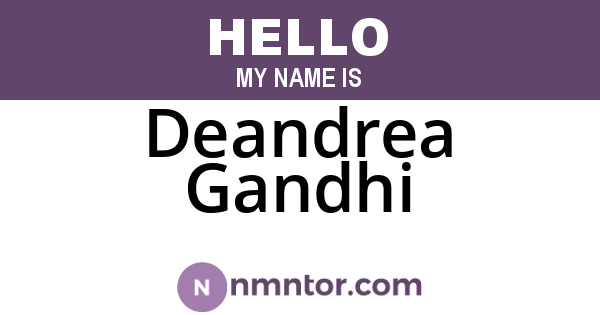 Deandrea Gandhi