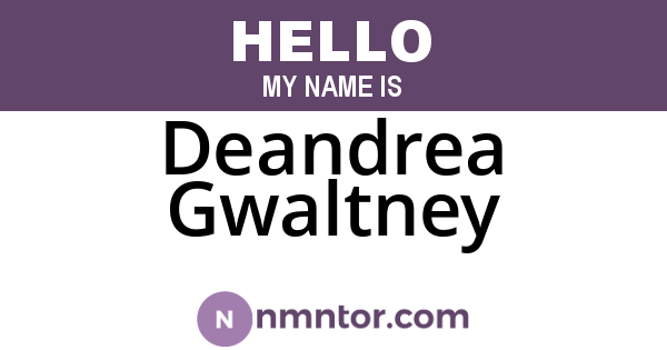 Deandrea Gwaltney