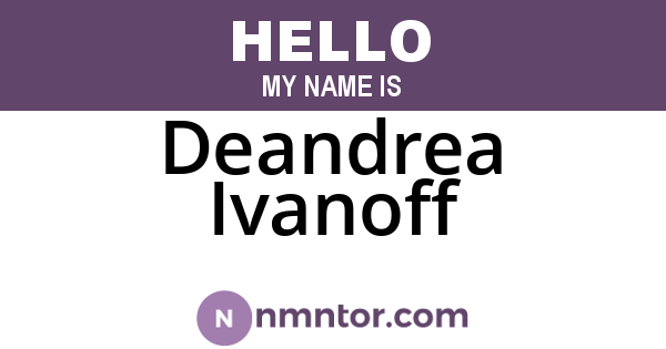 Deandrea Ivanoff