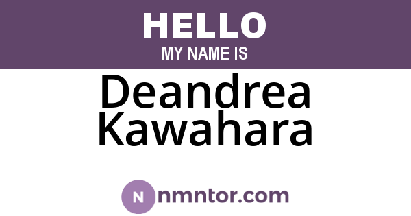 Deandrea Kawahara