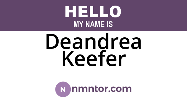 Deandrea Keefer