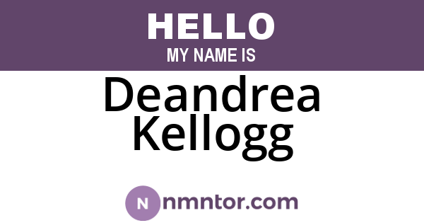 Deandrea Kellogg