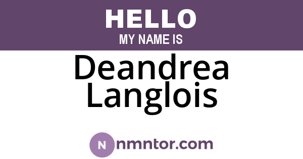 Deandrea Langlois