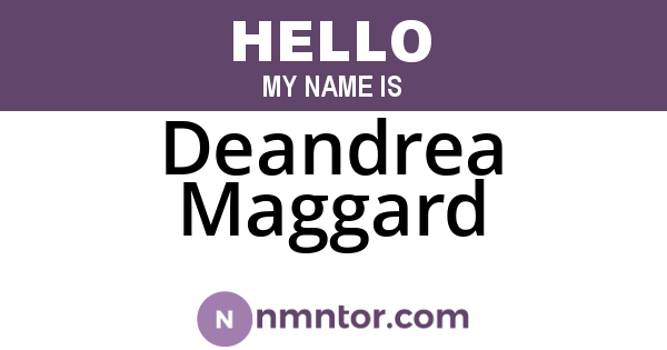 Deandrea Maggard
