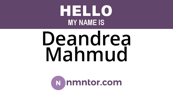 Deandrea Mahmud