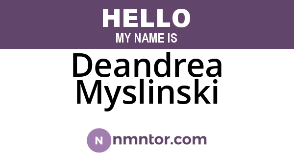 Deandrea Myslinski