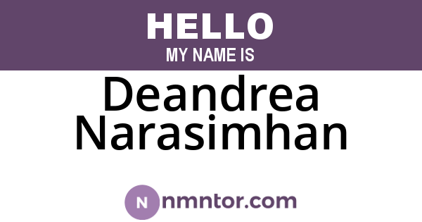 Deandrea Narasimhan
