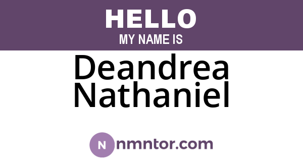 Deandrea Nathaniel