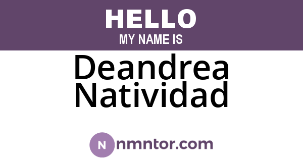 Deandrea Natividad