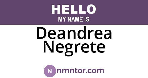 Deandrea Negrete