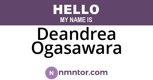 Deandrea Ogasawara