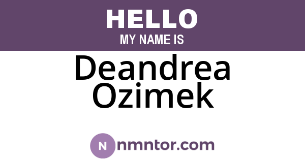 Deandrea Ozimek