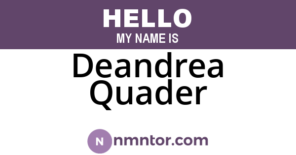 Deandrea Quader