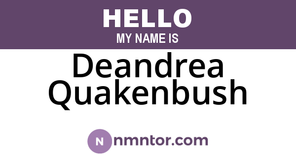 Deandrea Quakenbush