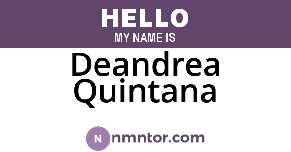 Deandrea Quintana