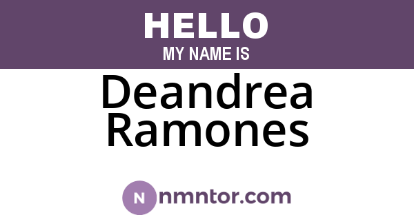 Deandrea Ramones