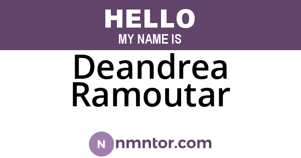 Deandrea Ramoutar
