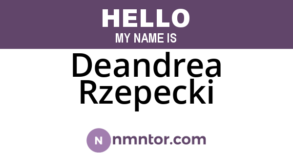 Deandrea Rzepecki