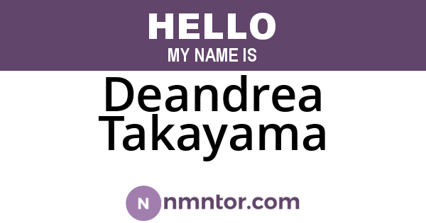 Deandrea Takayama