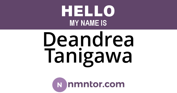 Deandrea Tanigawa