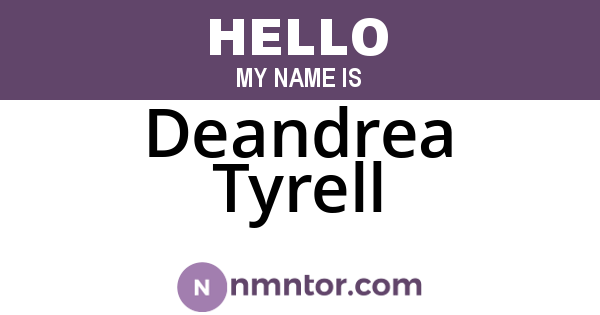 Deandrea Tyrell