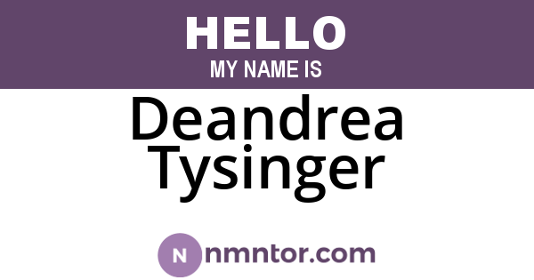 Deandrea Tysinger