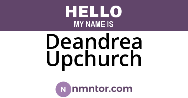 Deandrea Upchurch