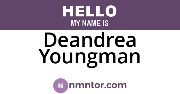 Deandrea Youngman