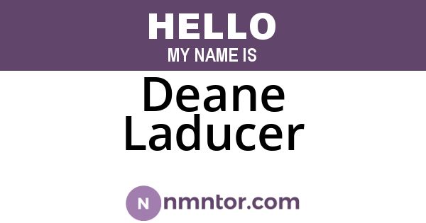 Deane Laducer