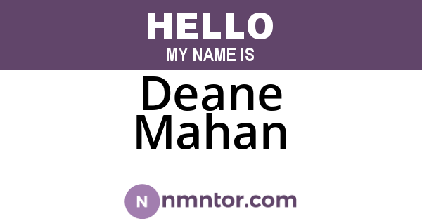 Deane Mahan