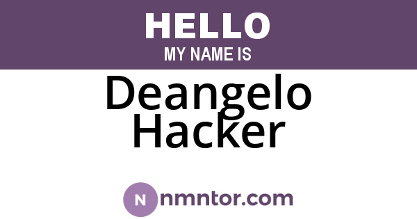 Deangelo Hacker