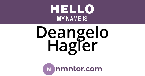 Deangelo Hagler