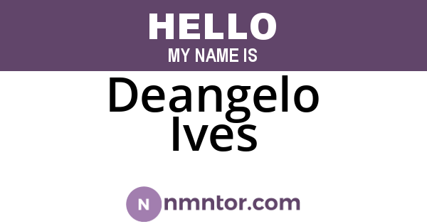 Deangelo Ives