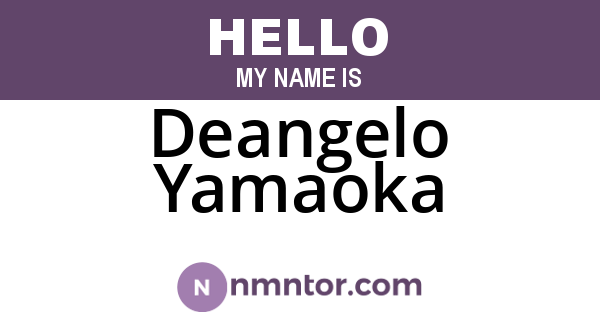 Deangelo Yamaoka