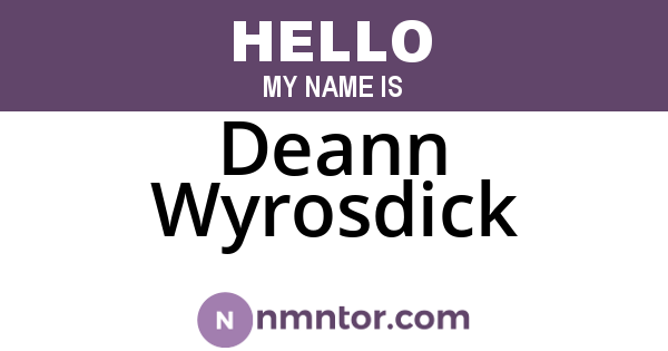 Deann Wyrosdick