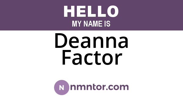 Deanna Factor
